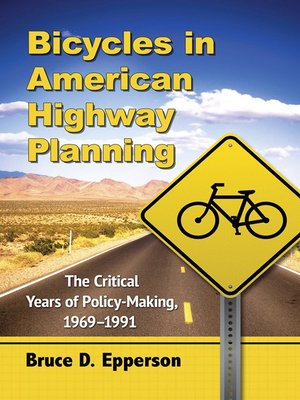 cover image of Bicycles in American Highway Planning